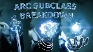 Destiny 2: Arc Subclass Breakdown