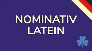 NOMINATIV LATEIN (animiert) 🇩🇪