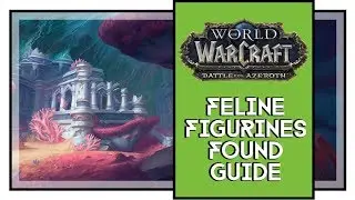 World of Warcraft Battle for Azeroth All Crystalline Cat Figurine Locations Nazjatar