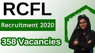 RCFL Recruitment 2020 | 358 Vacancies | Eligibility, Salary & Selection Process