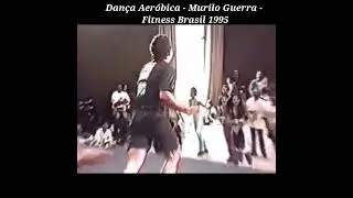 Dança Aeróbica - Murilo Guerra - Convenção Fitness Brasil 1995