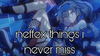 Nightcore - Neffex things I never miss (Lyrics)