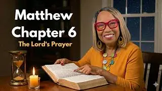 Matthew Chapter 6: The Lord&rsquo;s Prayer | Audio Bible