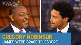 Gregory Robinson - The Impressive Images from NASA&rsquo;s James Webb Space Telescope | The Daily Show