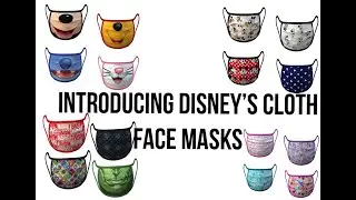 Introducing DISNEY'S CLOTH FACE MASKS