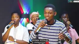 HOT🔥PRAISES MEDLEY FROM GIFTED SARAH,ADOMBA BLESSING,K.AMOANI AND OHEMAA FRANCA