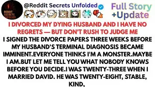 I Divorced My Dying Husband and I Have No Regrets &mdash; But Don't Rush to Judge Me..