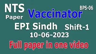 Vaccinator Shift - 1 NTS paper Sindh EPI 10-06-2023 : EPI Sindh Vacci BPS-16 NTS paper Full paper :