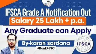 IFSCA Grade A Recruitment 2024 Notification Out | Complete Details | StudyIQ Bank & SSC