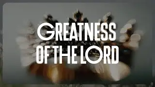 Greatness of the Lord | Pastor Emmanuel GBEREKPEE 27.1.2026
