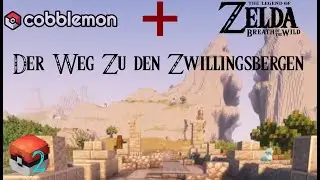 Cobblemon + Botw Der Weg zu den Zwillingsbergen : 2