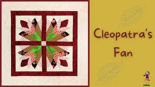 Cleopatra's Fan - Do Molde ao Bloco!