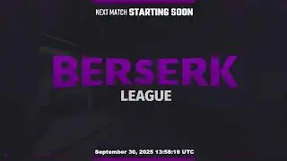 Berserk League 30/09/2025 - Afternoon Session