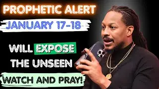 URGENT: GOD SHOWED ME WHAT JANUARY 17, 2026 MEANS — GLOBAL CRISIS REACHES A NEW LEVEL!