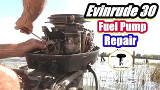 Evinrude 30 Hp / Fuel Pump Fix / THIS OLD OUTBOARD