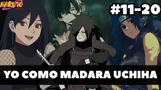 ¿QHPS REENCARNABA COMO MADARA UCHIHA? | Capítulo 11-20