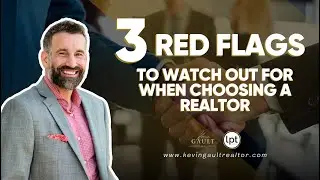 3 Red Flags to Watch for When Choosing a Realtor!