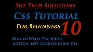 Css Tutorial For Beginners -10 - How to write Border Top, Right, Bottom, Left in Css | Css Borders