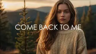 Twisted Leaves &ndash; Come Back to Me (Original Lyrics Video) | When the Heart Still Waits in Silence