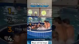 Ranking The Funniest &ldquo;Boys Will Be Boys&rdquo; Moments 😂😂