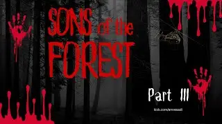 Sons of The Forest - Bölüm 3