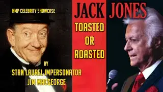 Singer Jack Jones is Toasted...or Roasted by Stan Laurel impersonator Jim MacGeorge! Part 2 of 4