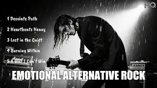 Emotional Alternative Rock🎧 | #9