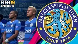 FIFA 19 MACCLESFIELD TOWN RTG CAREER MODE - #13 THE FINALE!!