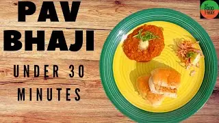 Pav Bhaji | Under 30 minutes | Very Simple | My Food My Way