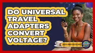 Do Universal Travel Adapters Convert Voltage?