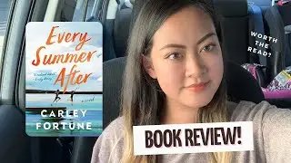 Every Summer After | Book Review (Non-Spoilers & Spoilers)+LAOW Comparison