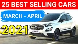 TOP 25 SELLING CARS IN INDIA || ARPIL MARCH || 2021