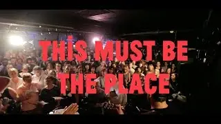 Choir! Choir! Choir! sings Talking Heads - This Must Be The Place