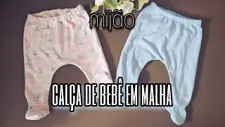 calça de bebê em malha ( mijão)