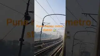 pune railway metro station 🚉#railwayshorts#punerailway