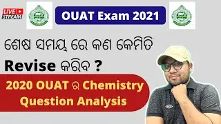 OUAT Exam 2021| Last Time Revision Strategy| OUAT 2020 Question Analysis
