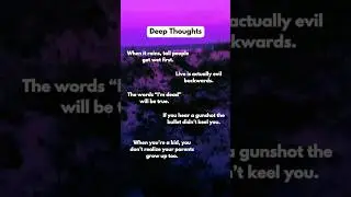 Deep Thoughts#short