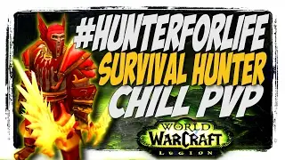 #hunterforlife Survival Hunter PvP!! World Of Warcraft legion 7.1.5