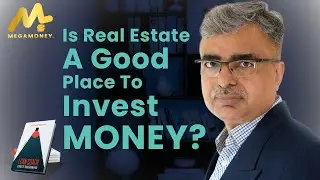 Is Real Estate Good Place To Invest Money?