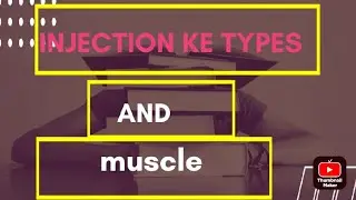 Injection ke types and muscle