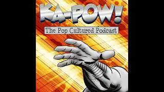 Ka-Pow the Pop Cultured Podcast #303 Favorite Movie Westerns Countdown
