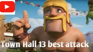 town Hall 13 100% true 3 star best attack 👍games, game play, game khelan
