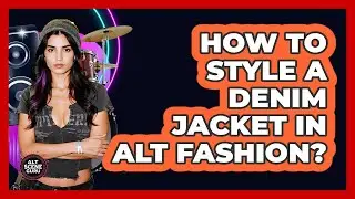 How To Style A Denim Jacket In Alt Fashion?