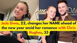JoJo Siwa, 22, changes her NAME amid her romance with Chris Hughes