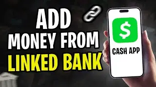 How to Add Money to Cash App with Linked Bank Account