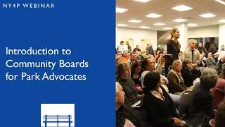 Webinar | Introduction to Community Boards for Park Advocates