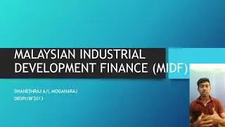 MALAYSIAN INDUSTRIAL DEVELOPMENT FINANCE (MIDF)