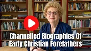 Anthea Wynn: Channelled Biographies Of Early Christian Forefathers