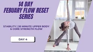 Day 4 | STABILITY | 30 Minute Vinyasa Flow | Yoga for core and upper body strength 