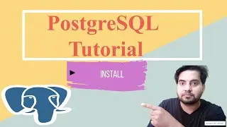 PostgreSQL Tutorial In Hindi |  Install PostgreSQL